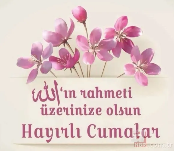 'HAYIRLI CUMALAR' MESAJLARI 2023 | 25 Ağustos en güzel Cuma mesajları ve sözleri! Dualı, ayetli, resimli, kısa, uzun... 12