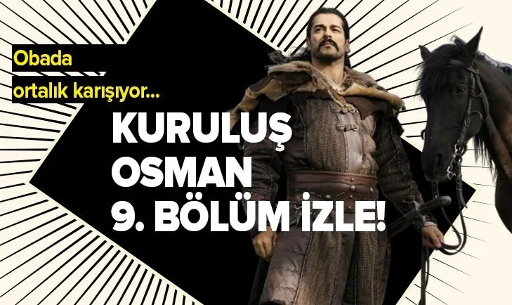 Kurulus Osman 9 Bolum Tek Parca Izle Kurulus Osman 9 Bolum Izle Atv