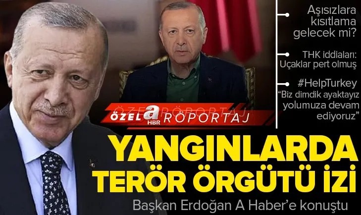 Başkan Recep Tayyip Erdoğan’dan ortak yayında A Haber’e özel son dakika açıklamaları