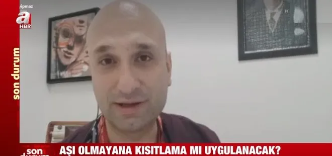 Aşı olmayana yaptırım uygulanacak mı? Doç Dr. Afşin Emre Kayıpmaz'dan A Haber canlı yayınında flaş açıklamalar