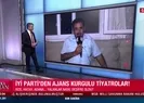 İYİ Partinin soğan tiyatrosunda yeni detay!