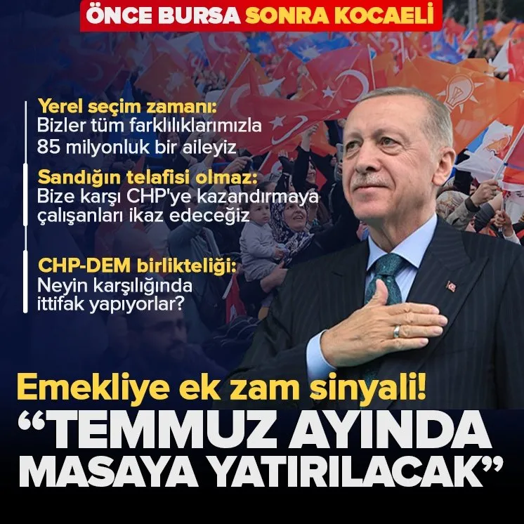 Erdoğan’dan emekliye temmuzda ek zam sinyali