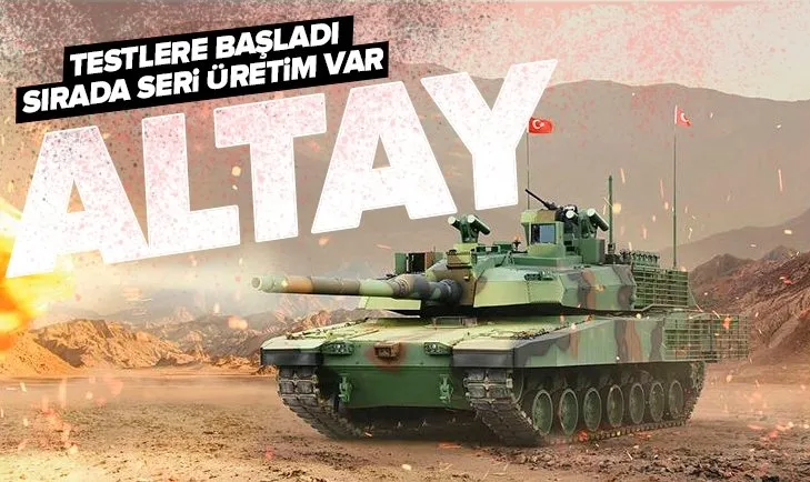 Altay testlere başladı! Sırada seri üretim var | Üstün özelliklere sahip