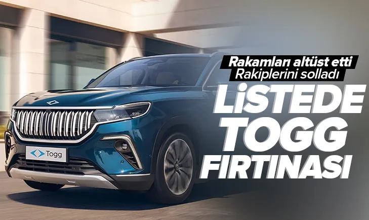 Togg listeleri altüst etti