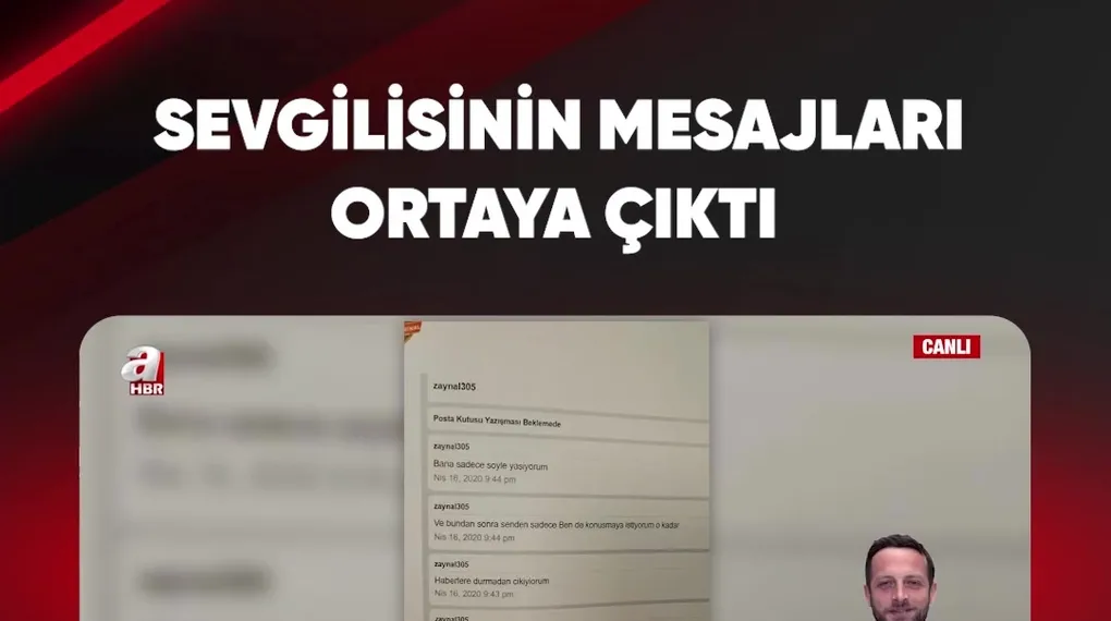 SEVGİLİSİNİN MESAJLARI ORTAYA ÇIKTI