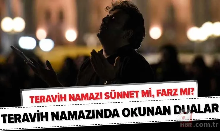 Teravih namazında okunan dualar nelerdir? Teravih namazı sünnet mi, farz mı? Teravihte okunan salavat nedir? 1