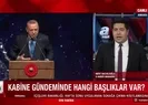 Son dakika: Kabine gündeminde hangi başlıklar var? Yeni koronavirüs tedbirleri alınacak mı?