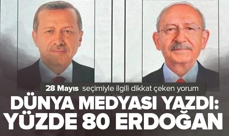 Dünya medyasından 28 Mayıs seçimi yorumu