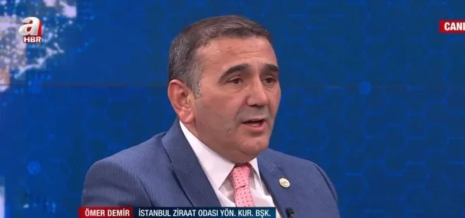 İstanbul Ziraat Odası Yönetim Kurulu Başkanı Ömer Demir: Acilen tarıma devlet el koymak zorunda