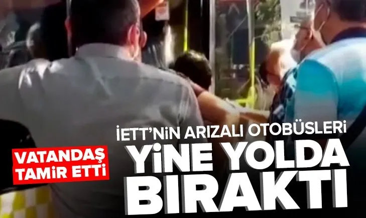 İETT’nin arızalı otobüsleri yine yolda bıraktı! Arızayı vatandaş tamir etti