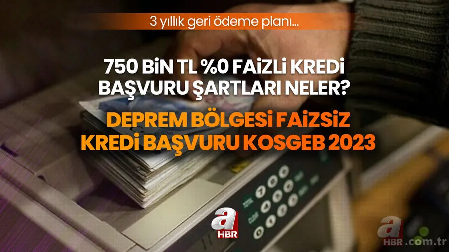 Deprem bölgesi faizsiz kredi başvuru KOSGEB 2023 | 2 yıl geri ödemesiz KOBİ 750 bin TL %0 faizli kredi başvuru şartları neler? 3 yıllık geri ödeme planı... 1