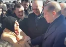 Depremzededen Erdoğan’a duygulandıran sözler