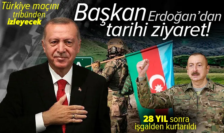 Son dakika: Başkan Erdoğan'dan Şuşa'ya tarihi ziyaret! 28 yıl sonra Ermenistan işgalinden kurtarılmıştı