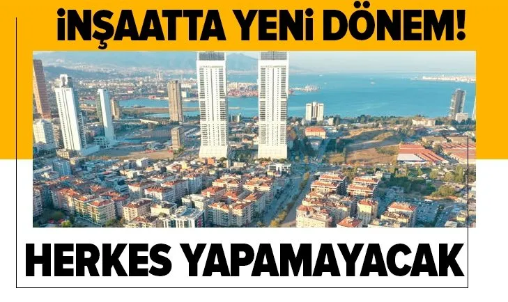 Son dakika: İnşaatta yeni dönem! İzin verilmeyecek...