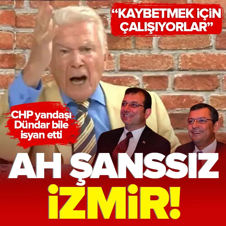 Dündar CHP’ye isyan etti: Ah şanssız İzmir...