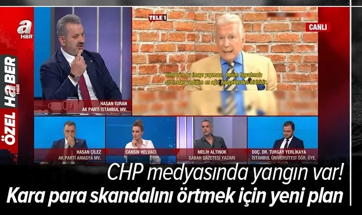 AK Partili vekil Turan’dan çarpıcı açıklama: CHP medyası kara para skandalını sümen altı etmeye çalışıyor