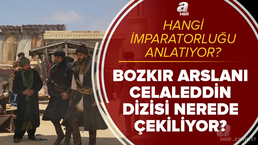 Bozkır Arslanı Celaleddin dizisi nerede çekiliyor? Konusu nedir? Hangi imparatorluğu, devleti anlatıyor? 1