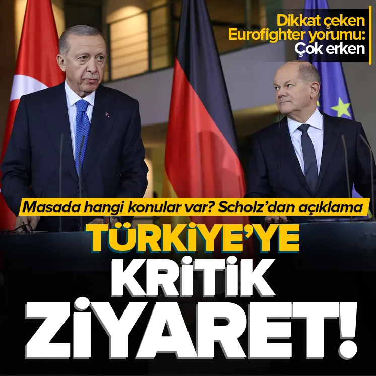 Scholzdan Türkiye ziyareti açıklaması