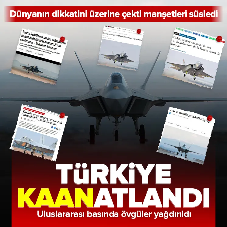 KAAN dünya basınında manşetleri süsledi!