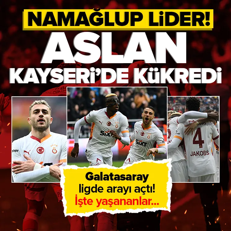 Galatasaray Kayseri’de çok farklı!