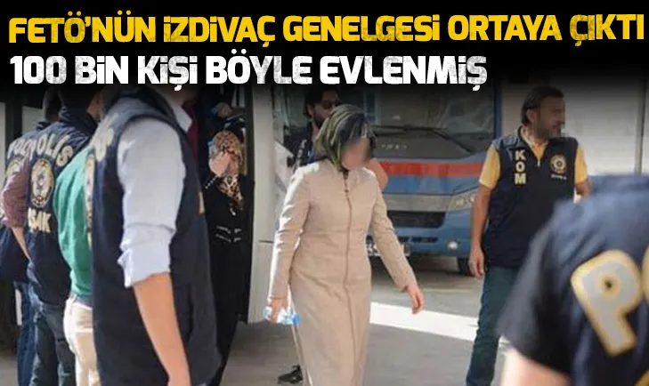 FETÖnün izdivaç genelgesi ortaya çıktı!