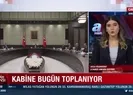 Kabine bugün toplanıyor!