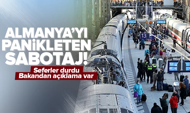 Almanya’da sabotaj! Seferler durdu