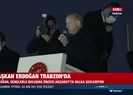 Başkan Erdoğandan Trabzonda flaş açıklamalar