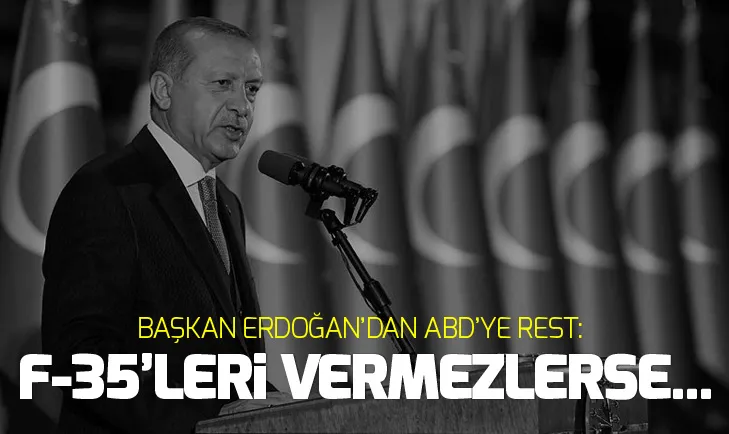 Başkan Erdoğandan S-400 ve F-35 mesajı