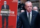 Alman dergisinden Başkan Erdoğan’a alçak sözler!