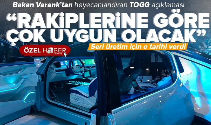 Bakan Varanktan TOGG açıklaması!