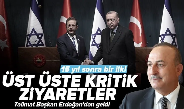 Son dakika: 15 yıl sonra bir ilk! Talimat Başkan Erdoğan’dan geldi! Dışişleri Bakanı Mevlüt Çavuşoğlu Filistin’den sonra İsrail ile görüşecek