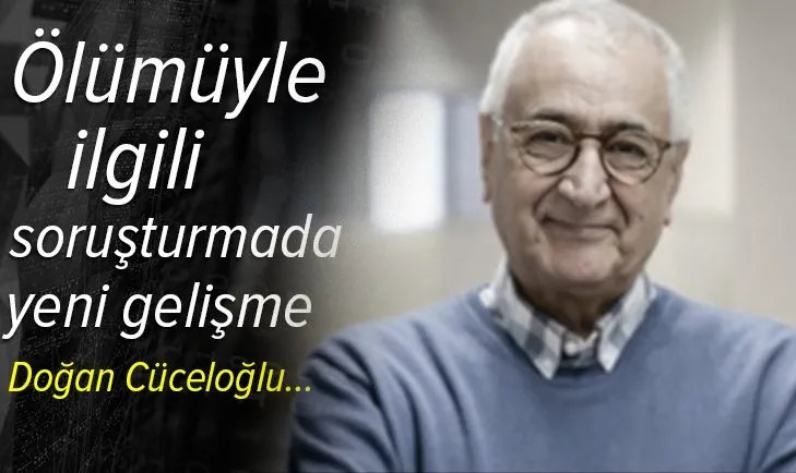 Doğan Cüceloğlu’nun ölümüyle ilgili sürdürülen soruşturmada yeni gelişme | Otopsi sonucu belli oldu