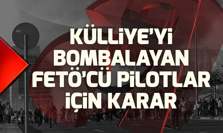 Son dakika: FETÖ’nün kara havacılık davasında karar