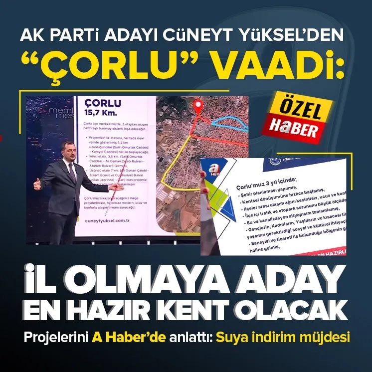 AK Parti Adayı Yükselden Çorlu vaadi
