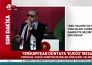 Erdoğandan İstanbulda tarihi mesajlar