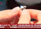 Bylock’ta love grubundan eş siparişi!