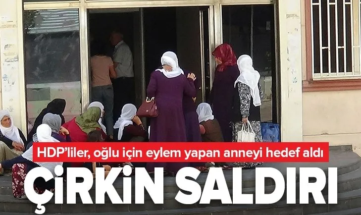 HDP’liler oğlu için eylem yapan anne Hacire Akar’a saldırdı