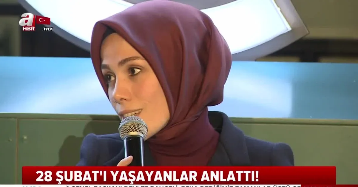 Esra Albayrak 28 Şubat sürecini anlattı