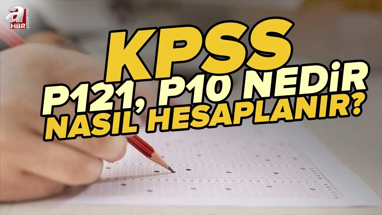 KPSS P121 nedir? KPSS öğretmenlik puan dağılımı! KPSS P10 ne demek? KPSS ÖABT puan hesaplama 2022