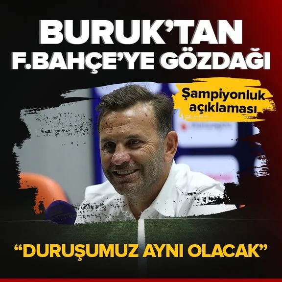 Okan Buruk’tan Fenerbahçe’ye gözdağı! Şampiyonluk açıklaması