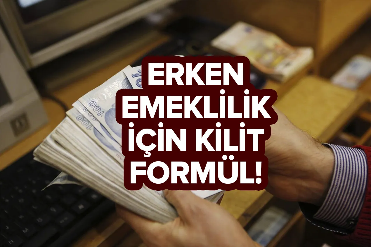 Erken emeklilik için kilit formül! Bu belgeyle 8 yıl önce emekli olabilirsiniz!
