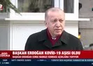 Başkan Erdoğan: Aşının herhangi bir yan etkisi yok