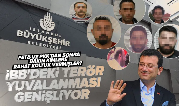 İBB’de terör yuvalanması genişliyor!
