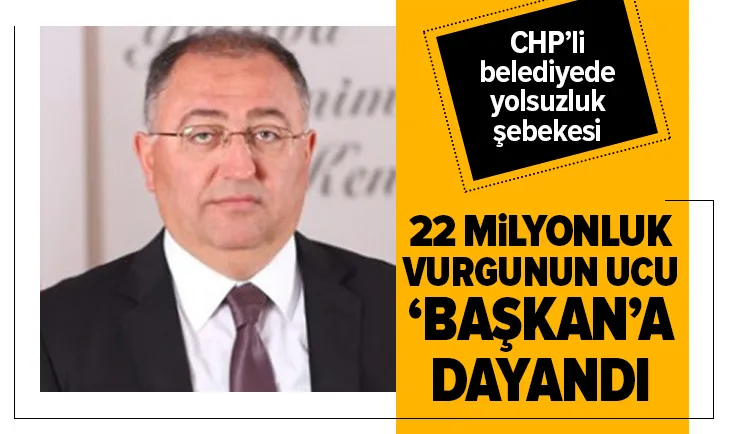 CHPli Yalova Belediyesindeki 22 milyonluk vurgunun ucu Başkan Vefa Salmana dayandı