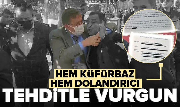 Hem küfürbaz hem dolandırıcı