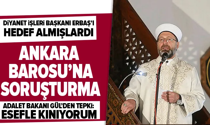 Diyanet İşleri Başkanını hedef almışlardı! Ankara Barosuna soruşturma