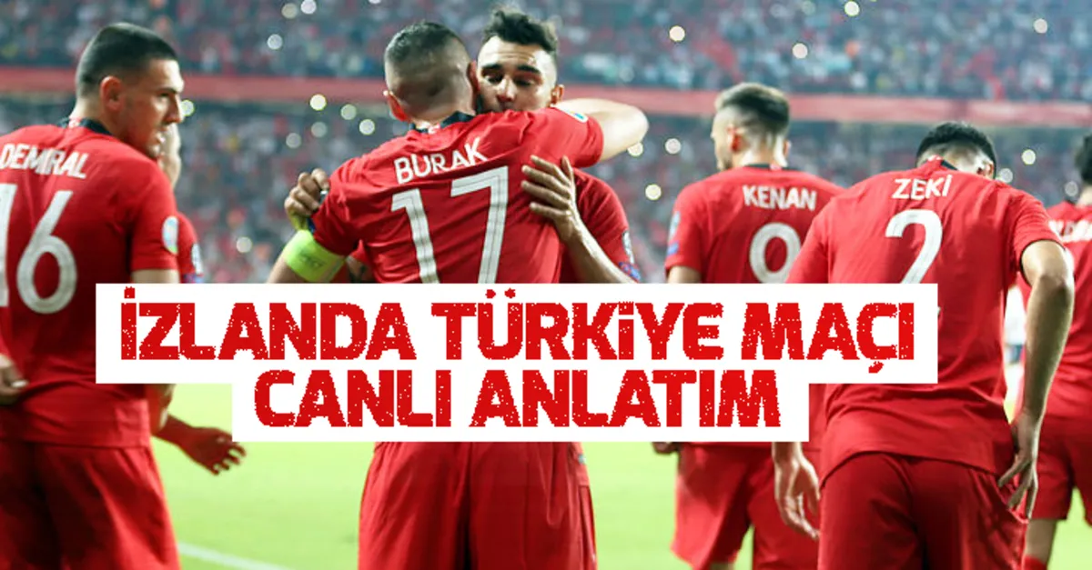 İzlanda Türkiye maçı canlı anlatım |Video
