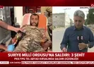 YPGli teröristlerden alçak saldırı! 3 şehit 18 yaralı