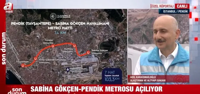 Son dakika: Ulaştırma ve Altyapı Bakanı Adil Karaismailoğlu’ndan A Haber’de Sabiha Gökçen-Pendik Metrosu açıklaması